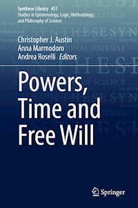 Powers, Time and Free Will -  - E-Book