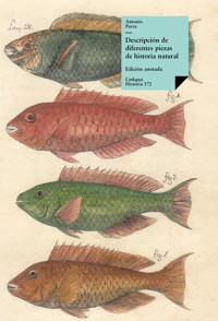 Descripción de diferentes piezas de historia natural - Antonio Parra - E-Book