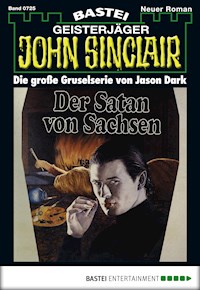 John Sinclair 725 - Jason Dark - E-Book