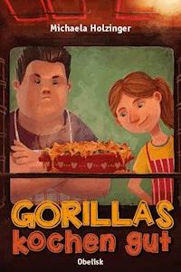 Gorillas kochen gut - Michaela Holzinger - E-Book