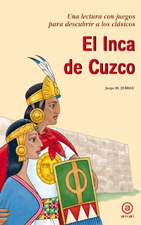 El Inca de Cuzco - Jorge Martínez Juárez - E-Book