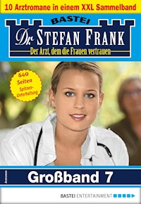 Dr. Stefan Frank Großband 7 - Stefan Frank - E-Book