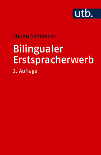 Bilingualer Erstspracherwerb - Stefan Schneider - E-Book
