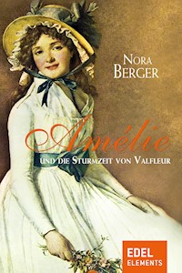 Amélie und die Sturmzeit von Valfleur - Nora Berger - E-Book