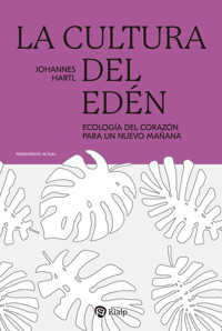 La cultura del Edén - Johannes Hartl - E-Book