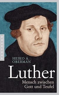 Luther - Heiko A. Oberman - E-Book