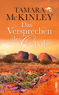 Das Versprechen des Opals - Tamara McKinley - E-Book