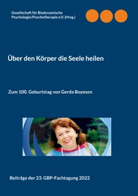 Über den Körper die Seele heilen -  - E-Book