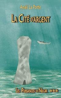 La Cité d’argent - Anaïs La Porte - E-Book