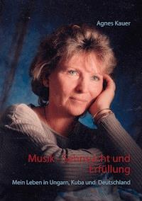 Musik - Sehnsucht und Erfüllung - Agnes Kauer - E-Book