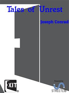 Tales of Unrest - Joseph Conrad - E-Book