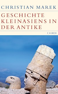 Geschichte Kleinasiens in der Antike - Christian Marek - E-Book