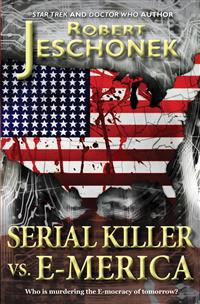Serial Killer Vs. E-merica - Robert Jeschonek - E-Book