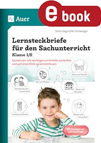 Lernsteckbriefe für den Sachunterricht Klasse 1/2 - Silvia Segmüller-Schwaiger - E-Book