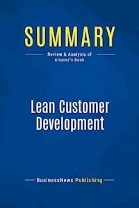Summary: Lean Customer Development - BusinessNews Publishing - E-Book