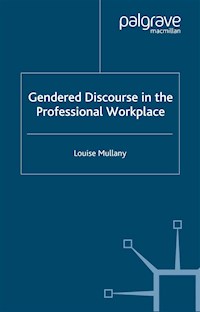 Gendered Discourse in the Professional Workplace - L. Mullany - E-Book
