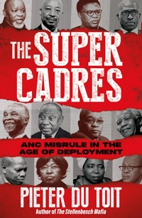 The Super Cadres - Pieter du Toit - E-Book