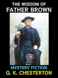 The Wisdom of Father Brown - G.K. Chesterton - E-Book