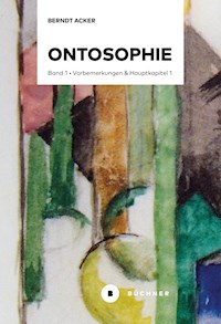 Ontosophie - Berndt Acker - E-Book
