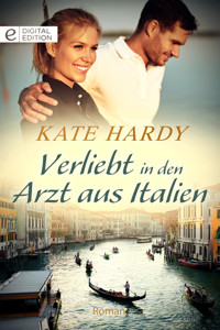 Verliebt in den Arzt aus Italien - Kate Hardy - E-Book