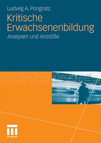 Kritische Erwachsenenbildung - Ludwig A. Pongratz - E-Book