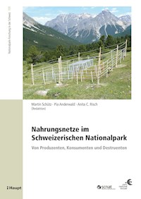 Nahrungsnetze im Schweizerischen Nationalpark - Martin Schütz - E-Book
