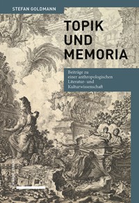 Topik und Memoria - Stefan Goldmann - E-Book