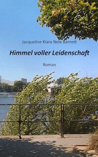 Himmel voller Leidenschaft - Jacqueline Kiara Nele Barnett - E-Book