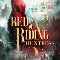 Red Riding Huntress - Dämmerwald (Ungekürzt) - Sabine Schulter - Hörbuch