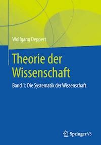 Theorie der Wissenschaft - Wolfgang Deppert - E-Book