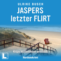 Jaspers letzter Flirt - Kripo Wattenmeer ermittelt, Band 2 (ungekürzt) - Ulrike Busch - Hörbuch