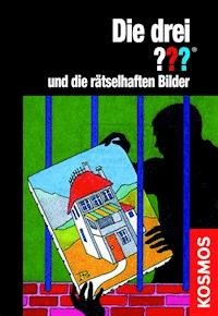 Die drei ??? und die rätselhaften Bilder (drei Fragezeichen) - William Arden - E-Book