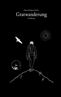 Gratwanderung - Marcel Hegetschweiler - E-Book