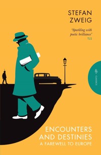 Encounters and Destinies - Zweig Stefan - E-Book