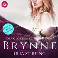 Brynne: Der Club der Zeitreisenden von Kintallan Band 1 - Julia Stirling - Hörbuch