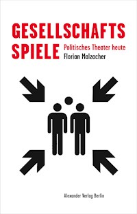 Gesellschaftsspiele - Florian Malzacher - E-Book