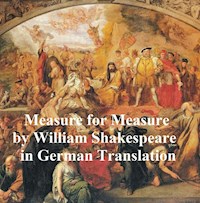 Maass fur Maas oder Wie Einer Misst so Wird Ihm Wider Gemessen - William Shakespeare - E-Book