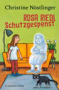 Rosa Riedl Schutzgespenst - Christine Nöstlinger - E-Book