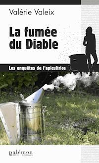 La fumée du diable - Valérie Valeix - E-Book