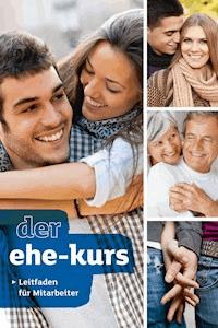 Der Ehe-Kurs. Leitfaden für Mitarbeiter - Nicky Lee - E-Book