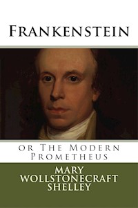 Frankenstein - Mary Shelley - E-Book