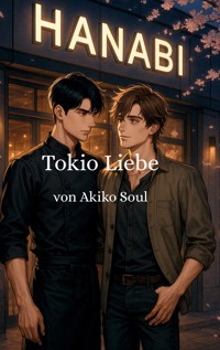 Tokio Liebe - Akiko Soul - E-Book