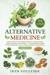 Alternative Medicine (2 Books in 1) - Iren Soulevar - E-Book