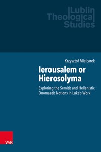 Ierousalem or Hierosolyma - Krzysztof Mielcarek - E-Book