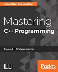 Mastering C++ Programming - Jeganathan Swaminathan - E-Book