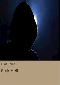 Pink Hell - Olaf Reins - E-Book