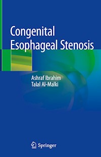 Congenital Esophageal Stenosis - Ashraf Ibrahim - E-Book