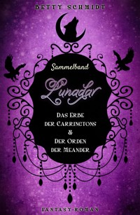 Sammelband: Lunadar 1+2 - Betty Schmidt - E-Book