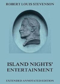 Island Nights' Entertainments - Robert Louis Stevenson - E-Book