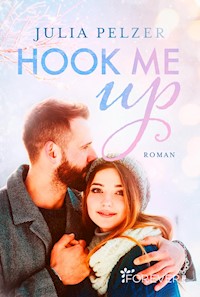 Hook me up - Julia Pelzer - E-Book